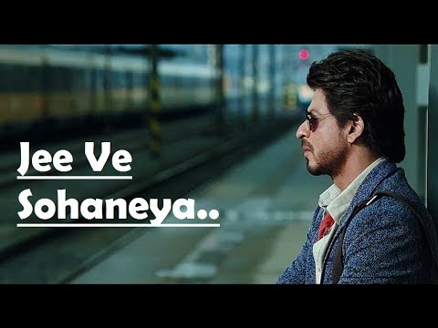 Jee Ve Sohaneya  Nooran Sisters  Anushka Sharma  Shah Rukh Khan  Pritam  Lyrics Video Song