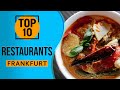 Top 10 Best Restaurants in Frankfurt, Germany