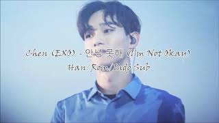 [SUB INDO] CHEN Exo - I'm Not Okay (Lirik dan Terjemah. Lagu Korea Sedih. Korea Sad Song)