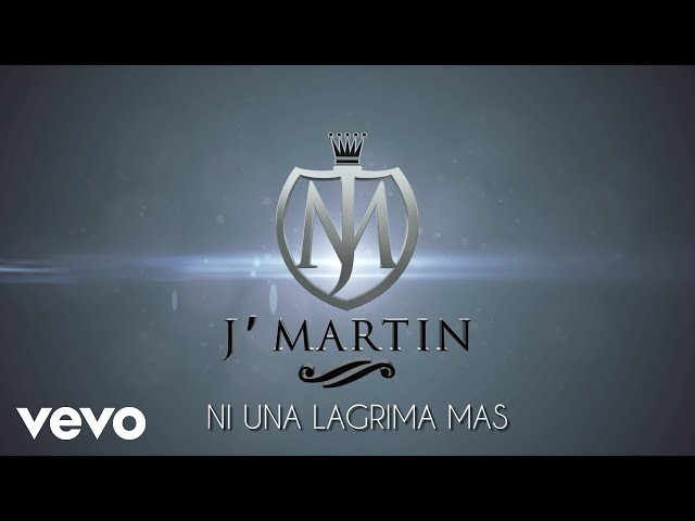 J'Martin - Ni Una Lagrima Mas (Official Lyric Video) class=