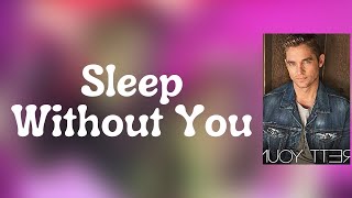 Brett Young - Sleep Without You (Lyrics)