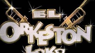 EL ORKESTON LOKO DJ TORRES MIX