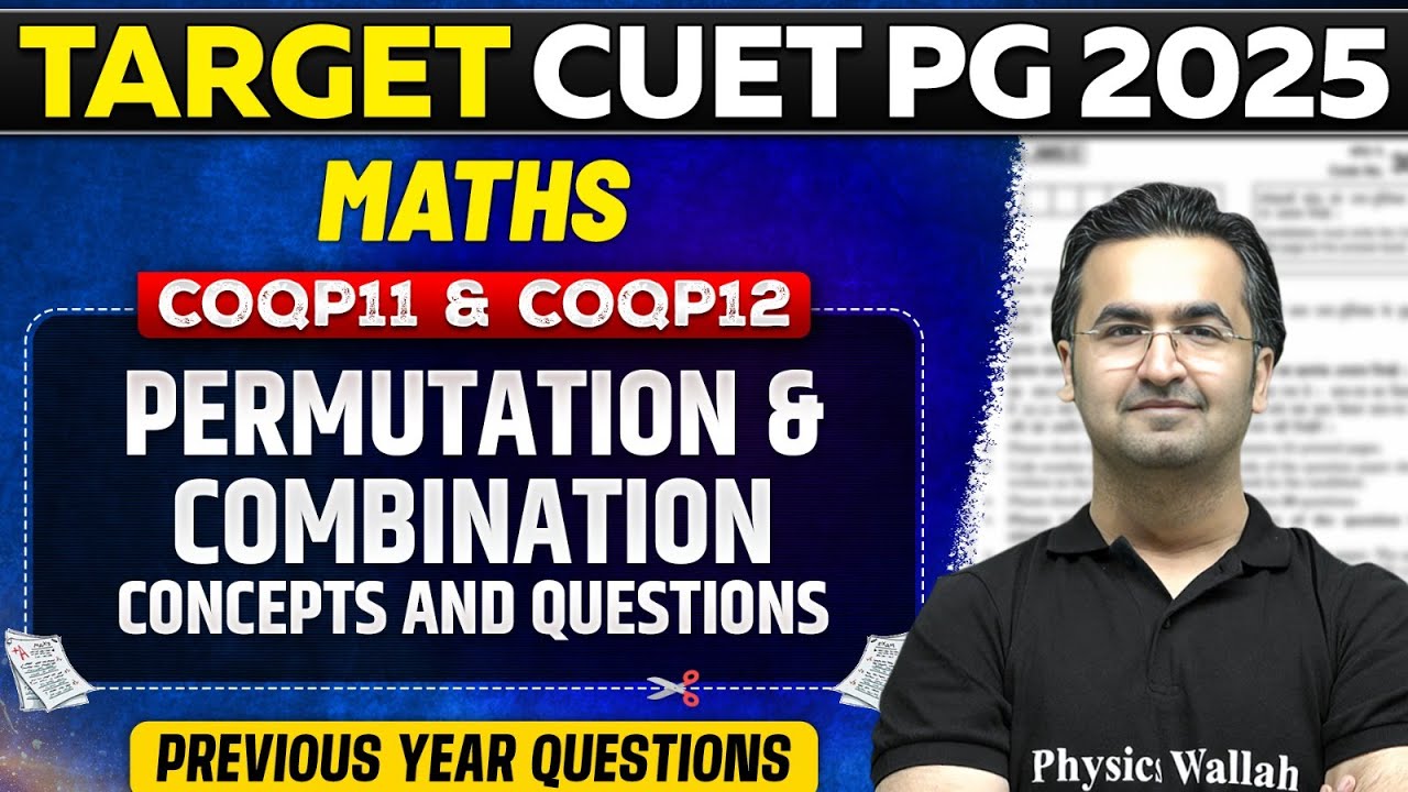 CUET PG 2025 Maths | Permutation and Combination | Concepts and ...