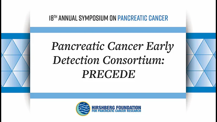 Pancreatic Cancer Early Detection Consortium: PRECEDE