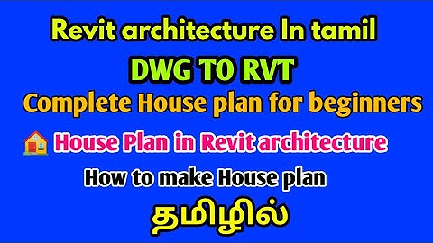Autocad import to revit  in tamil-Revit architecture in tamil-civil tamil