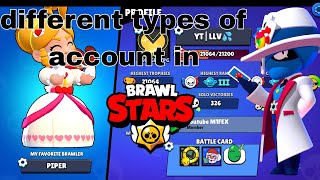 different types of account in brawlstars😃😃