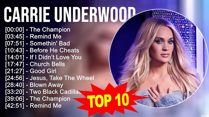 C.a.r.r.i.e U.n.d.e.r.w.o.o.d Greatest Hits ~ Top 100 Artists To Listen in 2023