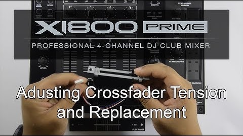 Denon DJ X1800 - Adjusting Crossfader Tension and Replacement