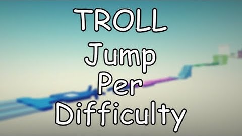 [TERATROLL] TROLL Jump Per Difficulty Chart Obby  1~90