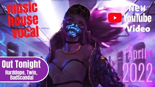 Harddope, Twin, BadScandal - Out Tonight (SDA Music)