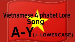 Vietnamese Alphabet Lore Song A-Y (+ lowercase)
