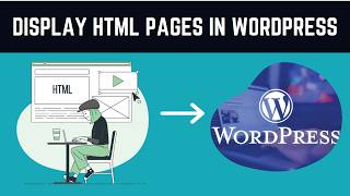 How to Add HTML Files to WordPress In 2 Easy Steps - Add HTML Page to WordPress