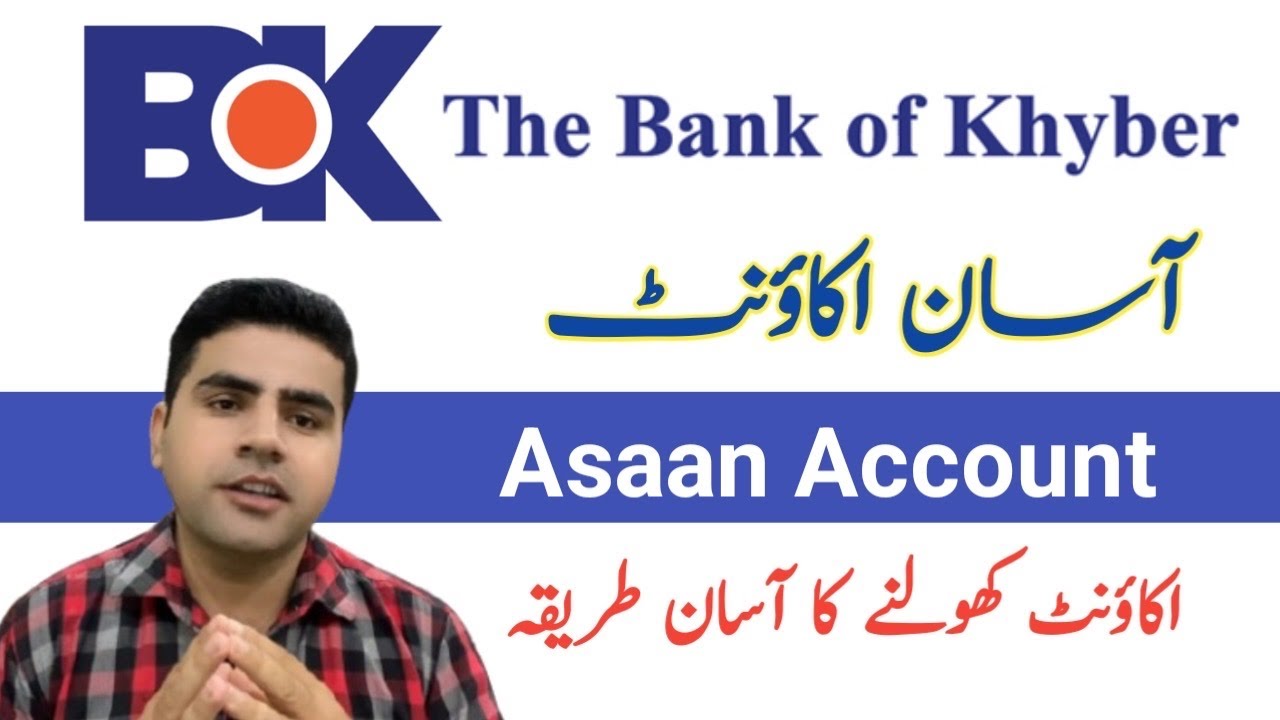How to Open Bank of Khyber Asaan Account | Khyber Bank Asaan Account |