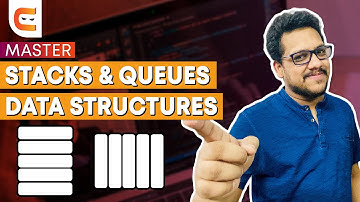 How to Master Stacks & Queues | Data Structures And Algorithm for Beginners