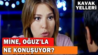 Mine Oğuzla Ne Konuşuyor? - Kavak Yelleri 88Bölüm