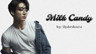 FF ONESHOOT JUNGKOOK 🍑MILK CANDY🍑 || BY: iLYdarkness