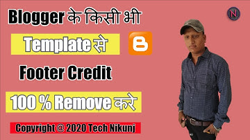 How to Remove Footer Credit link from any Blogger Template ! 100% working ! Footer Credit Remove kre
