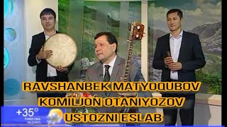 Komiljon Otaniyozov ustozni eslab Assalom O'zbekiston ko'rsatuvi Ravshanbek Matyoqubov Podachi