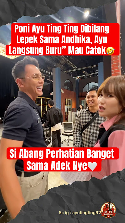 Poni Ayu Ting Ting Dibilang Lepek Sama Andhika🤣 #ayutingting #andhikapratama #laporpak #shorts