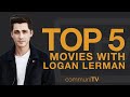 TOP 5: Logan Lerman Movies