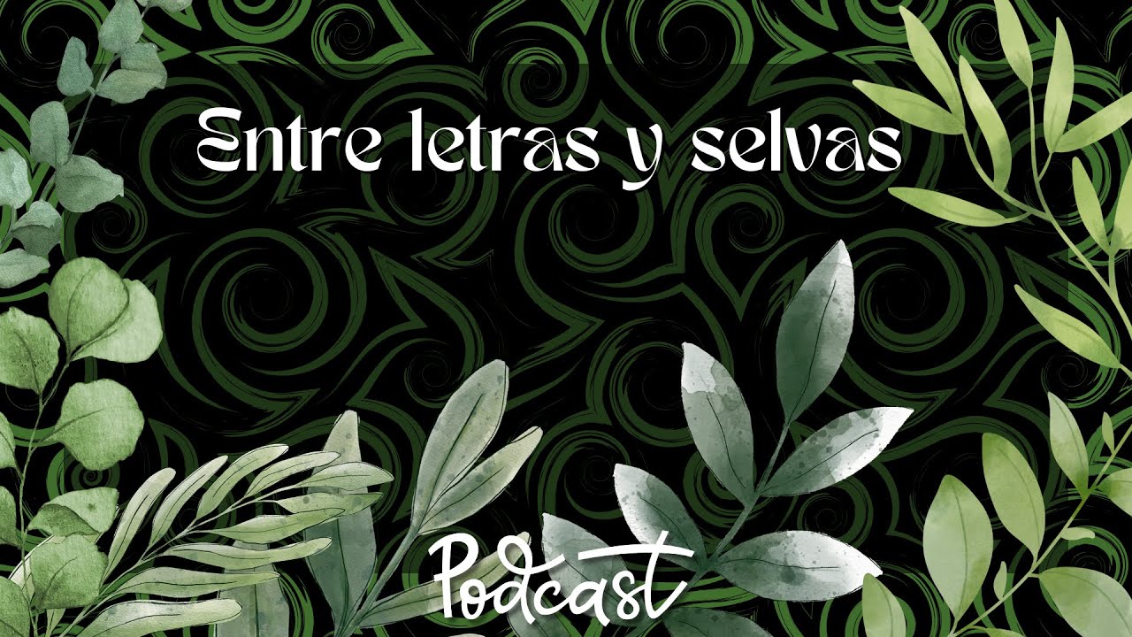 🎙️Entre Selva y Letras: La Vigencia de La Vorágine 🌿📖