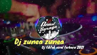 Dj Zunea Zunea Slow Remix 💃 Dj Tik Tok Viral Terbaru 2021 Enak Didengar