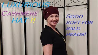 Luxurious Cashmere Hat for Chemo Patients or for those with Hair Loss Sooo Soft