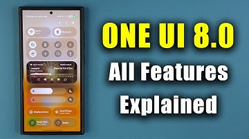 Samsung One UI 8.0 - Every New Feature Explained!