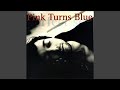 Pink Turns Blue - Perfect Sex