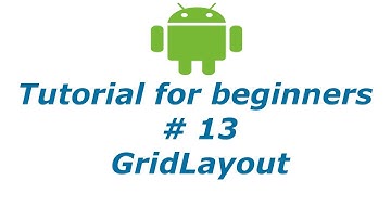 Android App Development 13 - Grid Layout | BTT