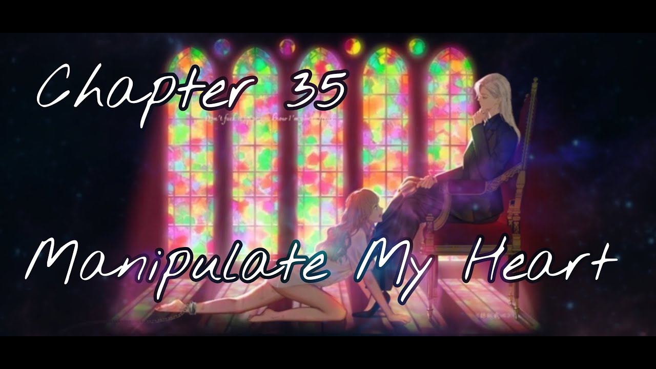 Manipulate My Heart (Chapter 35) - YouTube