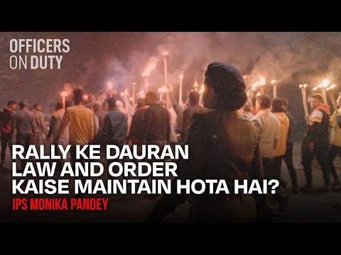 Rally Mein Law and Order Kaise Maintain Hota Hai? | Inspector Monika Pandey