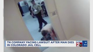 TN company facing lawsuit after man dies in Colorado jail cell