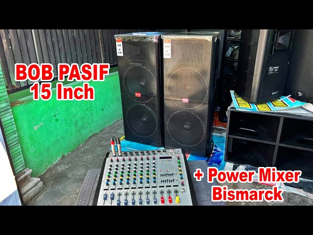Paket Speaker Pasif BOB 15inc MANTAP Dengan Power Mixer Bismarck class=