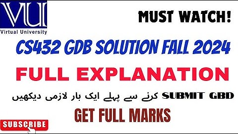 CS432 GDB SOLUTION FALL 2024 | WITH FULL EXPLANATION| CORRECT SOLUTION #CS432 #virtualuniversitygdb