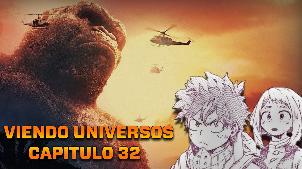 Bnha Viendo Universos Capitulo 32 (Kong y la isla Calavera)