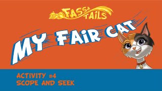 The Fassa Tails | My Fair Cat | Activity 4 | Scope and Seek-2024 | Children's Book screenshot 4