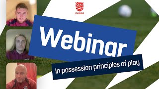 Webinar | How to use the in possession principles of play