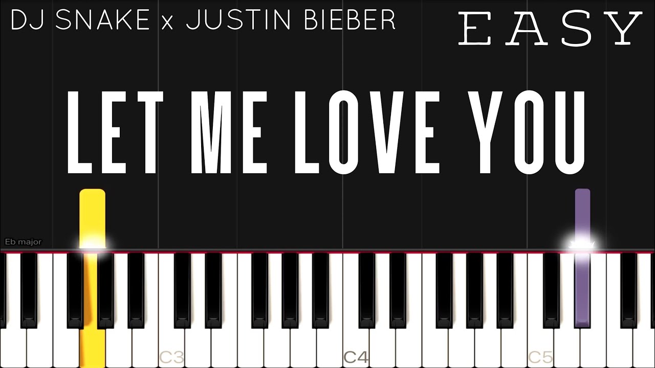 DJ Snake ft. Justin Bieber - Let Me Love You | EASY Piano Tutorial