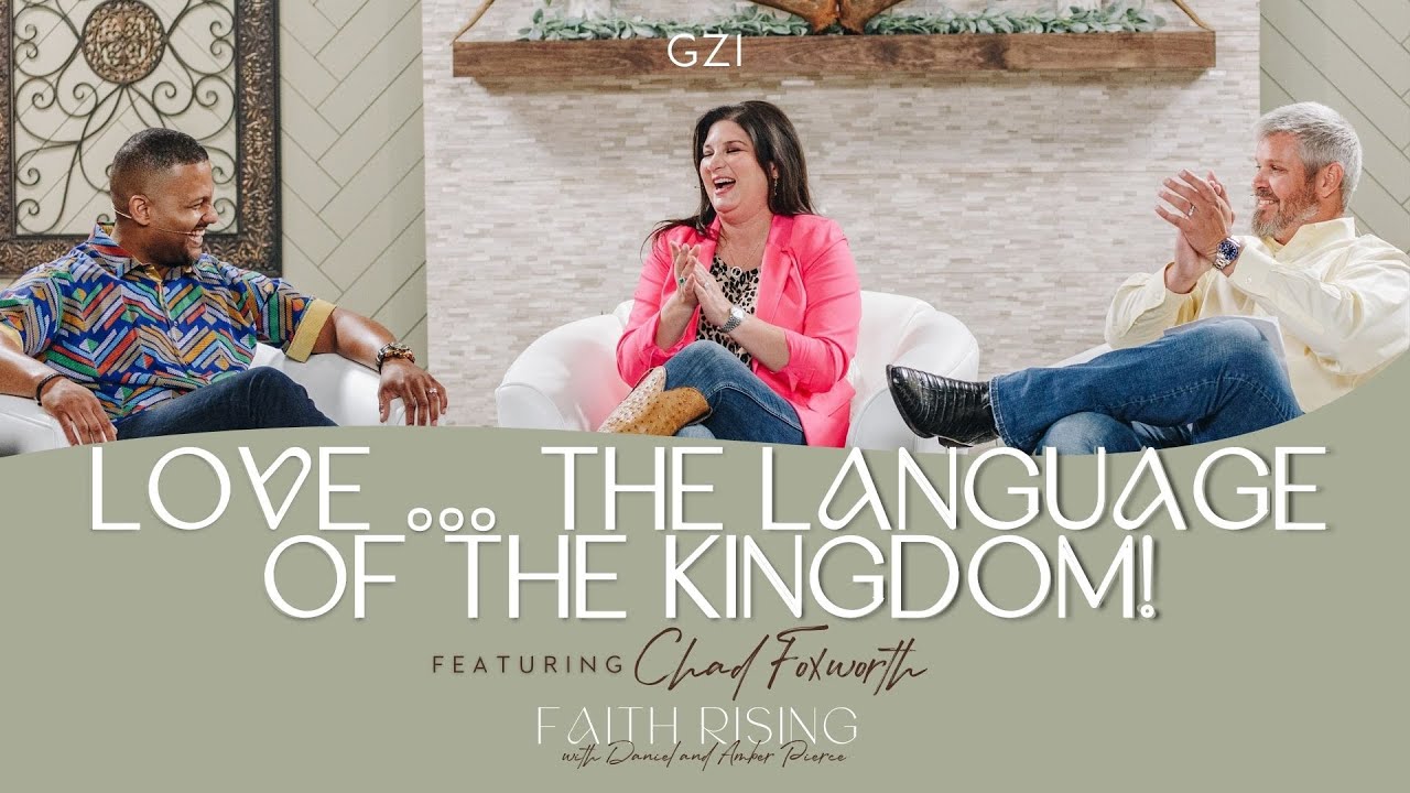 Faith Rising | Episode 11 - Love … the Language of the Kingdom! - YouTube