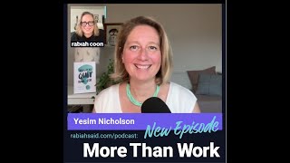 Yesim Nicholson on More Than Work: Finding Fulfillment Beyond Job Titles
