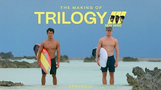 The Making of Trilogy: New Wave | Episode 2: Tahiti (Official Trailer)