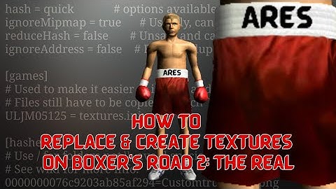 How To Replace & Create Textures On Boxer