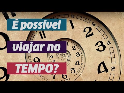 Vídeo: A Viagem No Tempo é Possível Do Ponto De Vista Científico? - Visão Alternativa