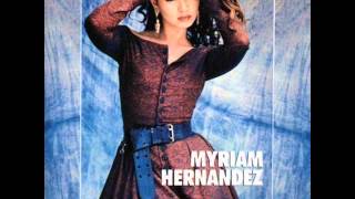 Video thumbnail of "MYRIAM HERNANDEZ - TE PARECES TANTO A EL"