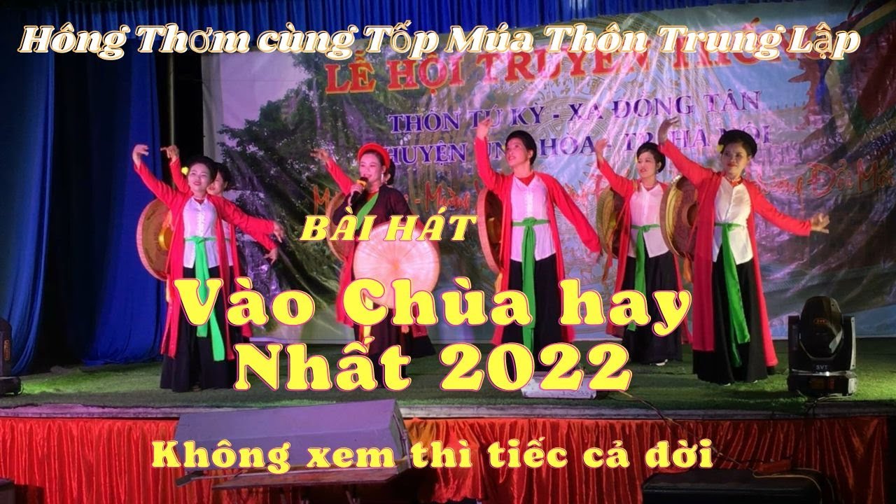 Bài Hát Vào Chùa – Hồng Thơm Và Tốp Múa Thôn Trung Lập hay Nhất 2022 I Duy Thái Chèo