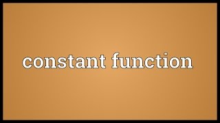 Famous Constant function Meaning Wealth