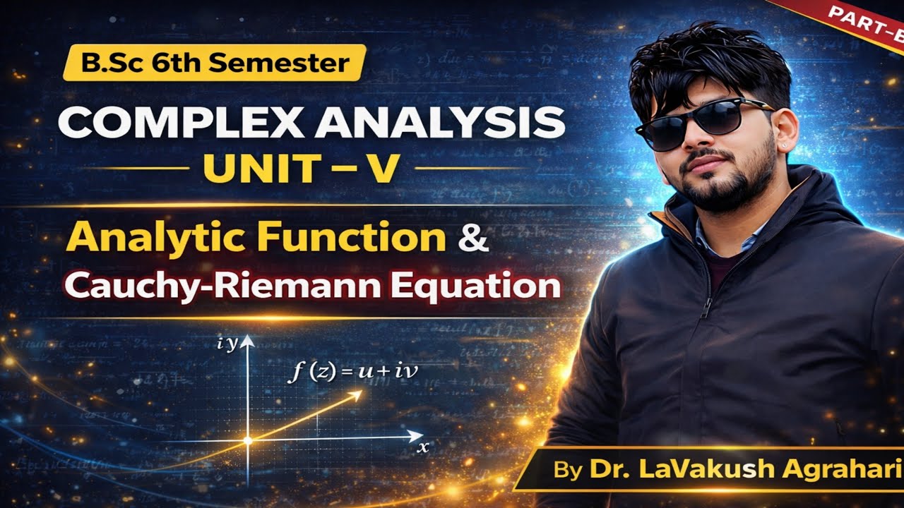 B.Sc 6th Semester Complex Analysis Unit–V | Analytic Function & Cauchy ...