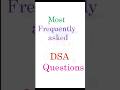 DSA Questions for Interviews |Tip #211 | #coding #viralshort #ytshorts