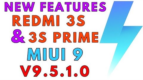 Redmi 3S / 3S PRIME V9.5.1.0 FULL FEATURES EXPLAINED | FILE IN DISCRIPTION)